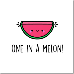 You're One in a Melon! Posters and Art